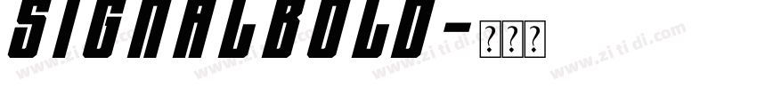 Signal Bold字体转换